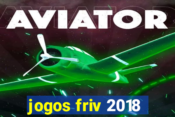 jogos friv 2018